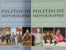 Martin Warnke, Uwe Fleckner und Hendrik Ziegler (Hrsg.): Handbuch der politischen Ikonographie. Band 1: Abdankung bis Huldigung. Bd. 2: Imperator bis Zwerg. 2. Auflage. München 2011