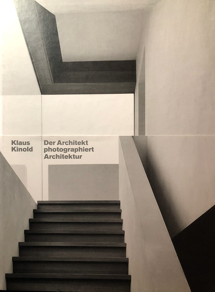 Katalogbuch zur Ausstellung von Klaus Kinolds Fotografien im Architekturmuseum der TU München, Pinakothek der Moderne (12. März bis 31. Mai 2009)