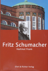 Hartmut Frank: Fritz Schumacher. 
