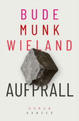 Heinz Bude, Bettina Munk, Karin Wieland: Aufprall. 384 Seiten, Hanser Verlag, München 2020. ISBN 978-3-446-26766-4, 24 Euro
